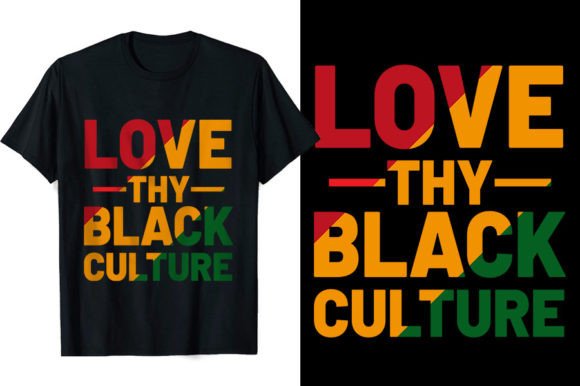 Download Love Thy Black Culture T Shirt Design - Black culture Collection