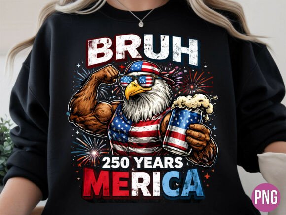 Download Bruh Merica 250 Years Eagle Muscle PNG - Merica Collection
